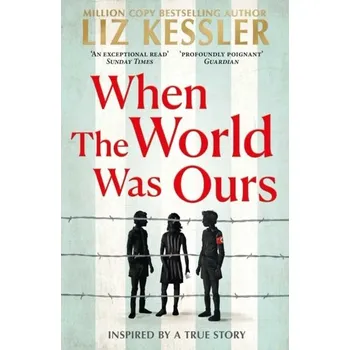 When the World Was Ours - Kessler, Liz [EN] (2022, Měkká, Simon & Schuster Ltd)