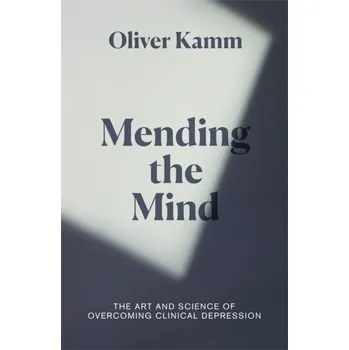 Příroda Mending the Mind - Kamm, Oliver
