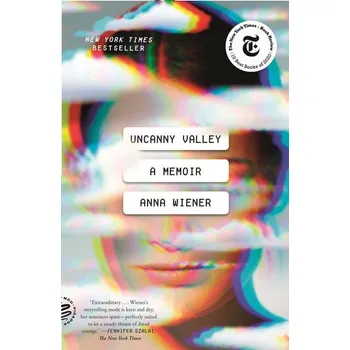 Uncanny Valley - Wiener, Anna [EN] (2021, Brožovaná, Macmillan USA)