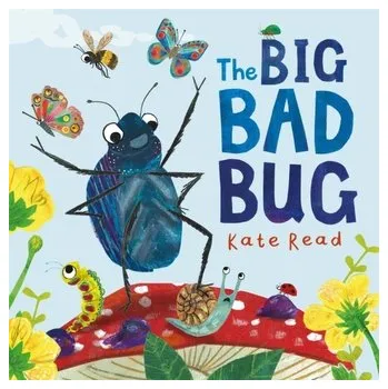 První čtění The Big Bad Bug - Read, Kate [EN] (2024, Brožovaná, Pan Macmillan)