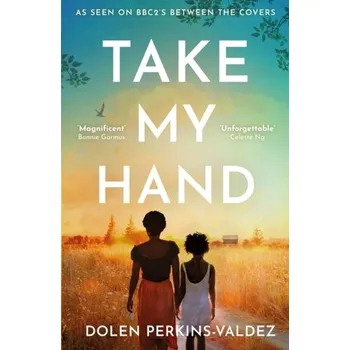Take My Hand - Perkins-Valdez Dolen