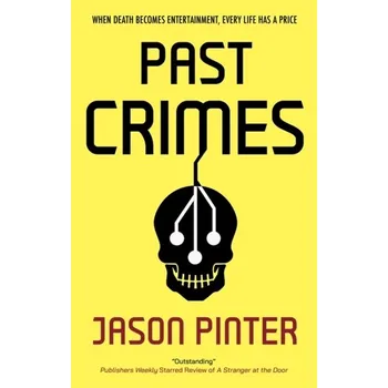 Past Crimes - Jason Pinter [EN] (2024, Taschenbuch, Canongate Books)