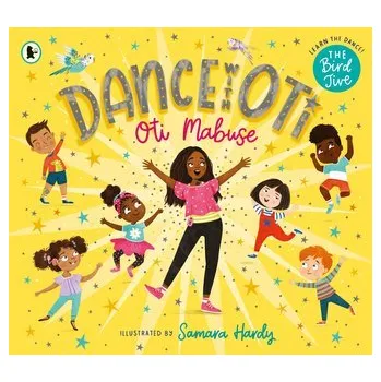 První čtění Dance with Oti: The Bird Jive - Mabuse, Oti [EN] (2022, Soft, Walker Books Ltd.)