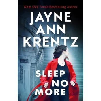 Beletrie pro dospělé Sleep No More - Jayne Ann Krentz [EN] (2023, Brožovaná / brožovaná, Little, Brown Book Group)