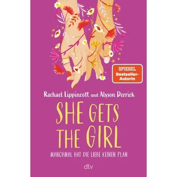 She Gets the Girl - Lippincott, Rachael [DE] (2023, Brožovaná, dtv Verlagsgesellschaft)