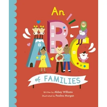 An ABC of Families - Williams, Abbey [EN] (2021, Formát desky, Frances Lincoln Publishers Ltd)