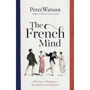 The French Mind - Watson, Peter