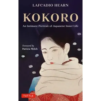 Cestování Kokoro - Hearn, Lafcadio [EN] (2022, Brožovaná, Tuttle Publishing)