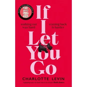 Populárně naučná literatura pro dospělé If I Let You Go - Levin, Charlotte