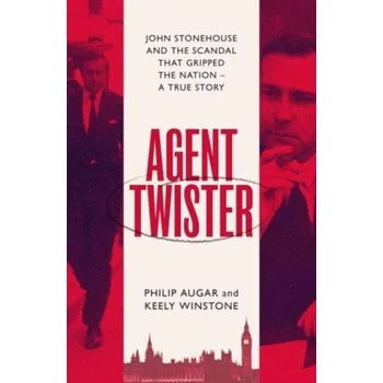 Literární biografie Agent Twister - Augar, Philip [EN] (2023, Brožovaná, Simon & Schuster Ltd)