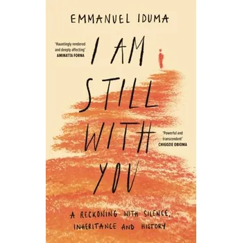 Beletrie pro dospělé I Am Still With You - Iduma, Emmanuel [EN] (2023, Brožovaná, HarperCollins Publishers)