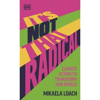It's Not That Radical - Loach, Mikaela