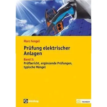 Prüfung elektrischer Anlagen - Fengel, Marc [DE] (2023, Brožovaná, Hüthig GmbH)