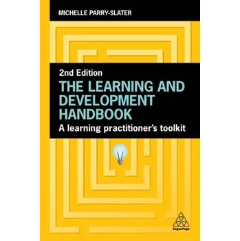 The Learning and Development Handbook - Parry-Slater, Michelle [EN] (2024, Brožovaná, Kogan Page Ltd)