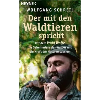 Příroda Der mit den Waldtieren spricht - Schreil, Wolfgang [DE] (2024, Brožovaná / brožovaná, Heyne Taschenbuch)