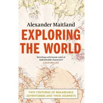 Literární biografie Exploring the World - Maitland, Alexander [EN] (2023, Brožovaná, Orion Publishing Co)