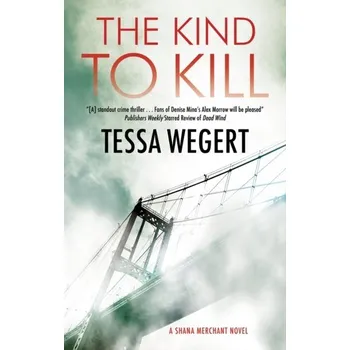 Cestování The Kind to Kill - Wegert, Tessa [EN] (2023, Brožovaná / brožovaná, Canongate Books)