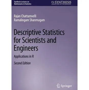 Matematika Descriptive Statistics for Scientists and Engineers - Chattamvelli, Rajan; Shanmugam, Ramalingam