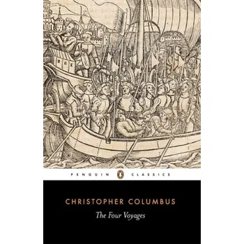 Cestování The Four Voyages of Christopher Columbus - Jekeli, Christopher (Ohio State University, Columbus, USA)