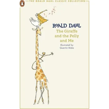 Kniha The Giraffe and the Pelly and Me - Roald Dahl [EN] (2024, Brožovaná, Penguin Books Ltd (UK))