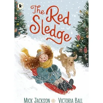 První čtění The Red Sledge - Mick Jackson [EN] (2023, Brožovaná, Walker Books Ltd.)