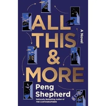 All This and More - Shepherd, Peng