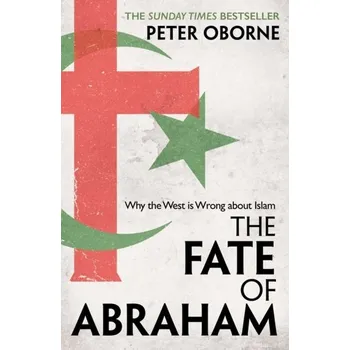 The Fate of Abraham - Oborne, Peter [EN] (2022, Měkká, Simon & Schuster Ltd)