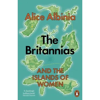 Cestování The Britannias - Albinia, Alice [EN] (2024, Brožovaná, Penguin Books Ltd)