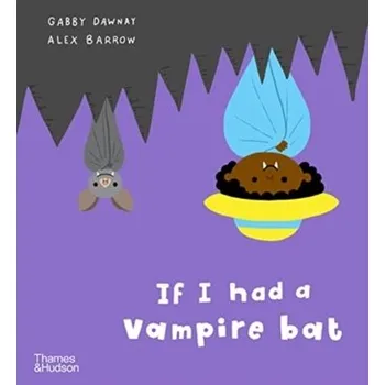 První čtění If I had a vampire bat - Dawnay, Gabby [EN] (2023, Brožovaná / brožovaná, Thames & Hudson Ltd)