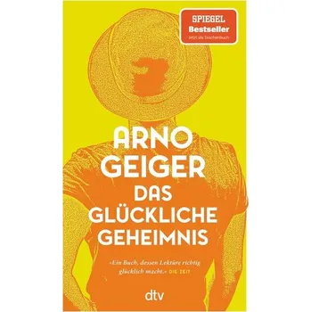 Das glückliche Geheimnis - Arno Geiger [DE] (2024, Brožovaná, dtv Verlagsgesellschaft)