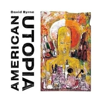 Filmová hudba American Utopia - Byrne, David (en, 2018-06-07, CD, Warner Music)