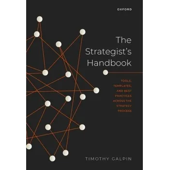 Populárně naučná literatura pro dospělé The Strategist's Handbook - Galpin, Timothy J. [EN] (2023, Brožovaná / brožovaná, Oxford University Press)