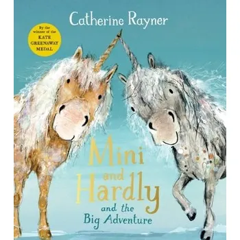 První čtění Mini and Hardly and the Big Adventure - Rayner, Catherine [EN] (2022, Brožovaná, Pan Macmillan)