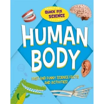 Populárně naučná literatura pro dospělé Quick Fix Science: Human Body - Mason, Paul