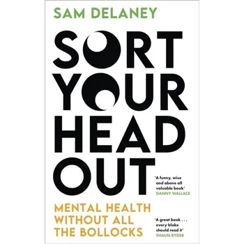 Sort Your Head Out - Delaney, Sam [EN] (2024, Brožovaná / brožovaná, Little, Brown Book Group)
