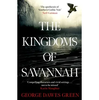 The Kingdoms of Savannah - George Dawes Green [EN] (2023, Brožovaná, Headline Publishing Group)