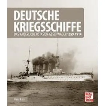 Deutsche Kriegsschiffe - Karr, Hans [DE] (2021, Měkká, Motorbuch Verlag)