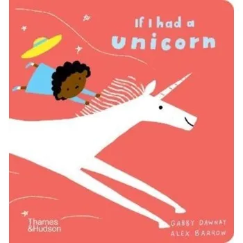 If I had a unicorn - Dawnay, Gabby