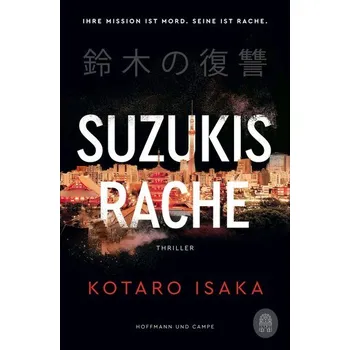 Suzukis Rache - Isaka, Kotaro [DE] (2024, Brožovaná, Hoffmann und Campe Verlag)