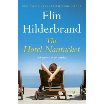 The Hotel Nantucket - Elin Hilderbrand [EN] (2022, Měkká, Hodder & Stoughton)