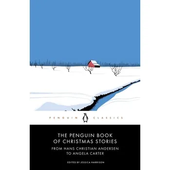 The Penguin Book of Christmas Stories - Harrison, Jessica
