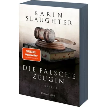 Die falsche Zeugin - Karin Slaughter [DE] (2023, Brožovaná, HarperCollins Taschenbuch)
