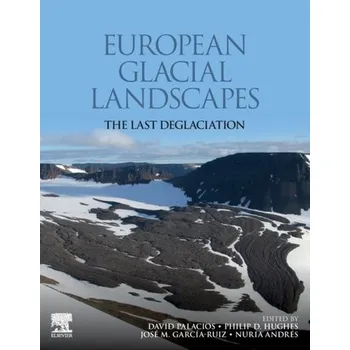 European Glacial Landscapes [EN] (2022, Taschenbuch, Elsevier - Health Sciences Division)
