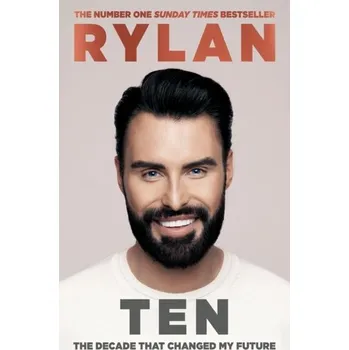 TEN: The decade that changed my future - Clark-Neal, Rylan [EN] (2022, Brožovaná, Orion)