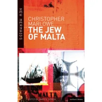 The Jew of Malta - Marlowe, Christopher [EN] (2009, Brožovaná / brožovaná, Bloomsbury Publishing PLC)