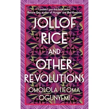 Cestování Jollof Rice and Other Revolutions - Ogunyemi, Omolola Ijeoma [EN] (2023, Firma, Orion Publishing Co)