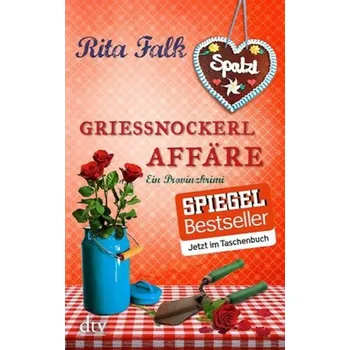 Grießnockerlaffäre - Falk, Rita [DE] (2014, Brožovaná, DTV)