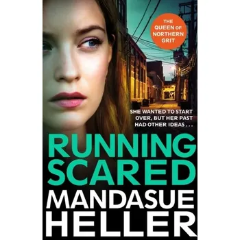 Populárně naučná literatura pro dospělé Running Scared - Heller, Mandasue