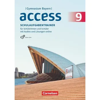 Cizí jazyk Access 9. Jahrgangsstufe - Bayern - Schulaufgabentrainer mit Audios und Lösungen online