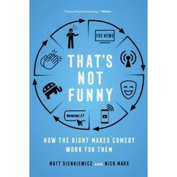 That's Not Funny - Sienkiewicz, Matt; Marx, Nick [EN] (2024, Taschenbuch, University of California Press)